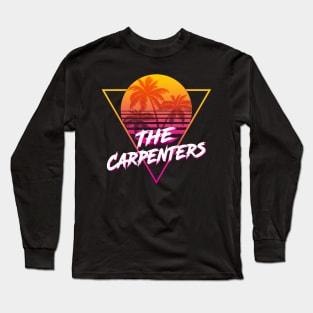 The Carpenters - Proud Name Retro 80s Sunset Aesthetic Design Long Sleeve T-Shirt